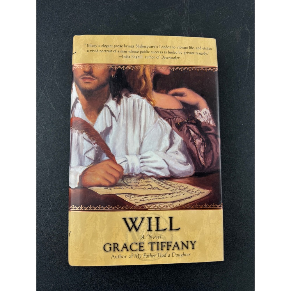 Will A Novel‎ Grace Tiffany Shakespeare Historical Fiction 1st Ed Hardcover 2004